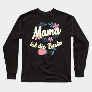 Mama ist die Beste Muttertag Long Sleeve T-Shirt